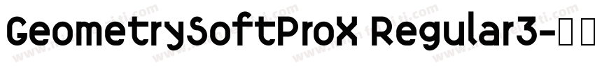 GeometrySoftProX Regular3字体转换